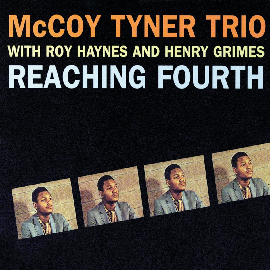 McCoy Tyner - Reaching Fourth